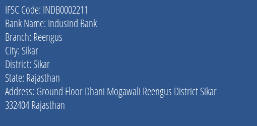 Indusind Bank Reengus Branch Sikar IFSC Code INDB0002211