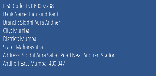 Indusind Bank Siddhi Aura Andheri Branch Mumbai IFSC Code INDB0002238