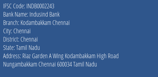 Indusind Bank Kodambakkam Chennai Branch Chennai IFSC Code INDB0002243