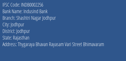 Indusind Bank Shashtri Nagar Jodhpur Branch, Branch Code 002256 & IFSC Code INDB0002256