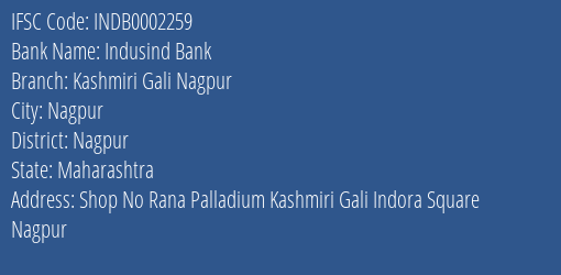 Indusind Bank Kashmiri Gali Nagpur Branch Nagpur IFSC Code INDB0002259