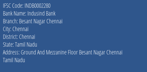 Indusind Bank Besant Nagar Chennai Branch Chennai IFSC Code INDB0002280
