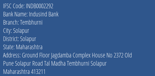 Indusind Bank Tembhurni Branch Solapur IFSC Code INDB0002292