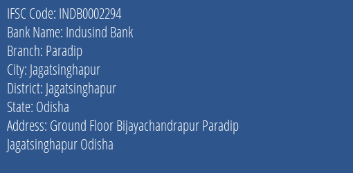 Indusind Bank Paradip Branch Jagatsinghapur IFSC Code INDB0002294