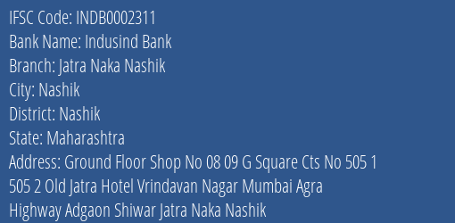 Indusind Bank Jatra Naka Nashik Branch Nashik IFSC Code INDB0002311