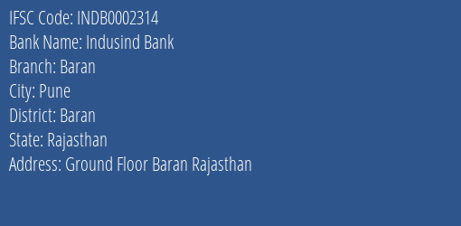 Indusind Bank Baran Branch Baran IFSC Code INDB0002314