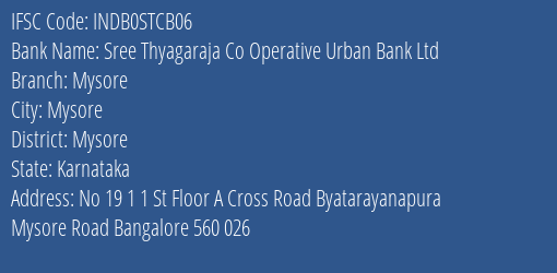 Indusind Bank Sree Thyagaraja Co Operative Urban Bank Ltd Mysore Branch, Branch Code STCB06 & IFSC Code INDB0STCB06
