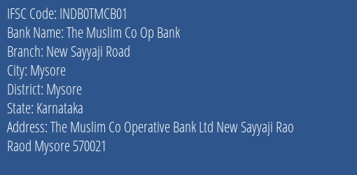 Indusind Bank The Muslim Co Op Bank New Sayyaji Road Branch, Branch Code TMCB01 & IFSC Code INDB0TMCB01