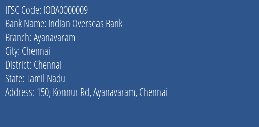 Indian Overseas Bank Ayanavaram Branch, Branch Code 000009 & IFSC Code IOBA0000009