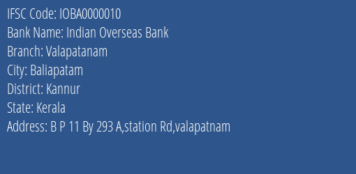 Indian Overseas Bank Valapatanam Branch, Branch Code 000010 & IFSC Code IOBA0000010