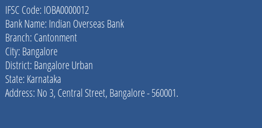 Indian Overseas Bank Cantonment Branch, Branch Code 000012 & IFSC Code IOBA0000012