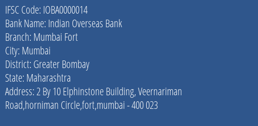 Indian Overseas Bank Mumbai Fort Branch, Branch Code 000014 & IFSC Code IOBA0000014