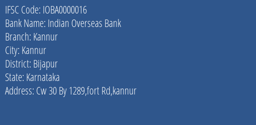 Indian Overseas Bank Kannur Branch, Branch Code 000016 & IFSC Code IOBA0000016