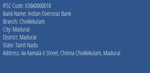 Indian Overseas Bank Chokkikulam Branch, Branch Code 000018 & IFSC Code IOBA0000018