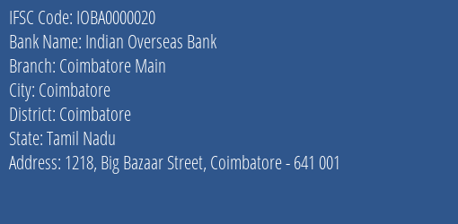Indian Overseas Bank Coimbatore Main Branch, Branch Code 000020 & IFSC Code IOBA0000020