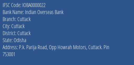 Indian Overseas Bank Cuttack Branch, Branch Code 000022 & IFSC Code IOBA0000022