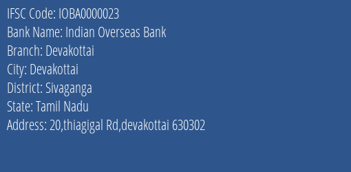Indian Overseas Bank Devakottai Branch, Branch Code 000023 & IFSC Code IOBA0000023