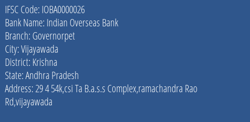 Indian Overseas Bank Governorpet Branch Krishna IFSC Code IOBA0000026