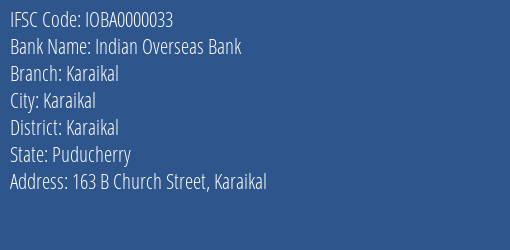 Indian Overseas Bank Karaikal Branch Karaikal IFSC Code IOBA0000033