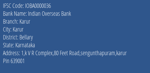 Indian Overseas Bank Karur Branch, Branch Code 000036 & IFSC Code IOBA0000036