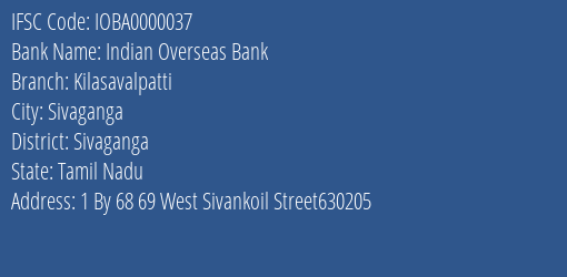 Indian Overseas Bank Kilasavalpatti Branch, Branch Code 000037 & IFSC Code IOBA0000037