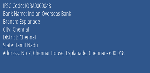 Indian Overseas Bank Esplanade Branch, Branch Code 000048 & IFSC Code IOBA0000048
