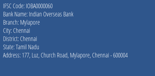 Indian Overseas Bank Mylapore Branch, Branch Code 000060 & IFSC Code IOBA0000060