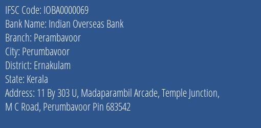 Indian Overseas Bank Perambavoor Branch Ernakulam IFSC Code IOBA0000069