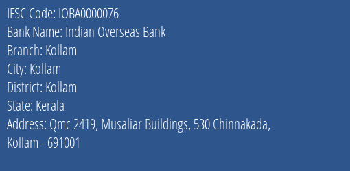 Indian Overseas Bank Kollam Branch, Branch Code 000076 & IFSC Code IOBA0000076