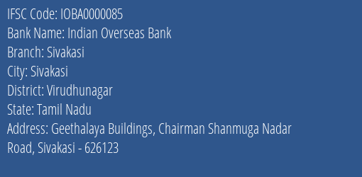 Indian Overseas Bank Sivakasi Branch, Branch Code 000085 & IFSC Code IOBA0000085
