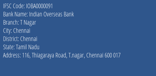 Indian Overseas Bank T Nagar Branch, Branch Code 000091 & IFSC Code IOBA0000091