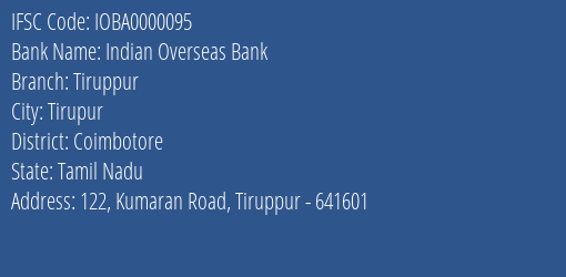 Indian Overseas Bank Tiruppur Branch, Branch Code 000095 & IFSC Code IOBA0000095
