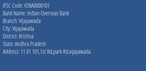 Indian Overseas Bank Vijayawada Branch, Branch Code 000101 & IFSC Code IOBA0000101