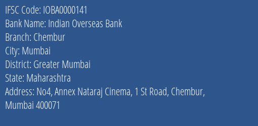 Indian Overseas Bank Chembur Branch, Branch Code 000141 & IFSC Code IOBA0000141
