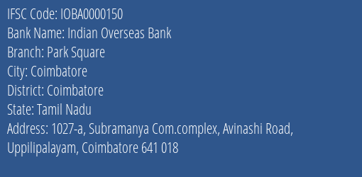 Indian Overseas Bank Park Square Branch IFSC Code