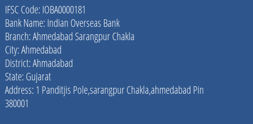 Indian Overseas Bank Ahmedabad Sarangpur Chakla Branch, Branch Code 000181 & IFSC Code IOBA0000181