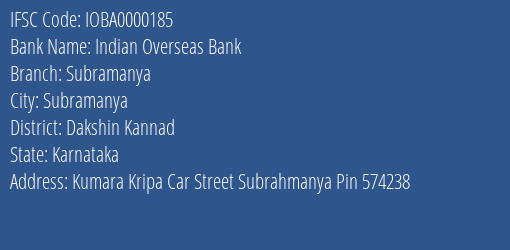 Indian Overseas Bank Subramanya Branch Dakshin Kannad IFSC Code IOBA0000185
