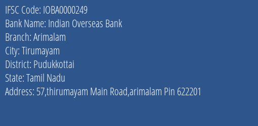 Indian Overseas Bank Arimalam Branch, Branch Code 000249 & IFSC Code IOBA0000249