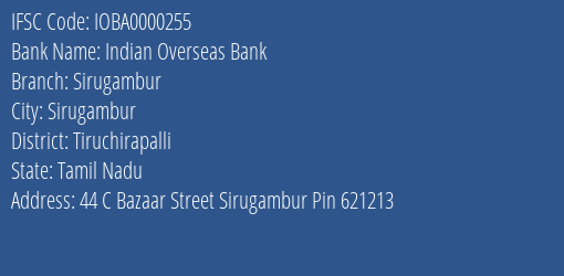 Indian Overseas Bank Sirugambur Branch Tiruchirapalli IFSC Code IOBA0000255