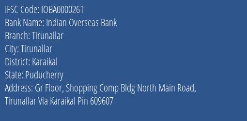 Indian Overseas Bank Tirunallar Branch Karaikal IFSC Code IOBA0000261