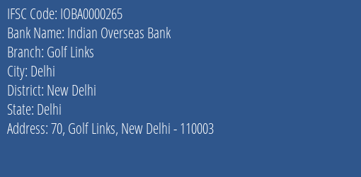 Indian Overseas Bank Golf Links Branch IFSC Code