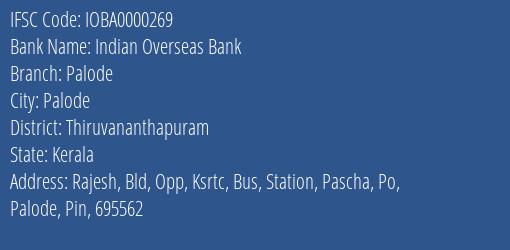 Indian Overseas Bank Palode Branch, Branch Code 000269 & IFSC Code IOBA0000269