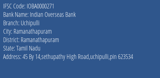 Indian Overseas Bank Uchipulli Branch, Branch Code 000271 & IFSC Code IOBA0000271