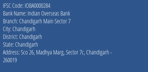 Indian Overseas Bank Chandigarh Main Sector 7 Branch, Branch Code 000284 & IFSC Code IOBA0000284