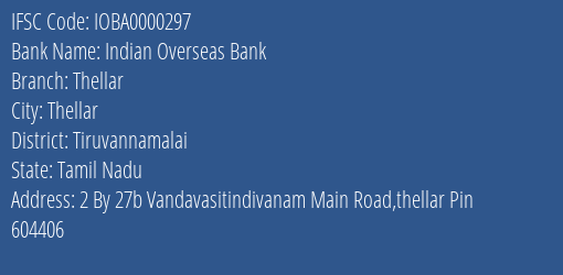 Indian Overseas Bank Thellar Branch, Branch Code 000297 & IFSC Code IOBA0000297