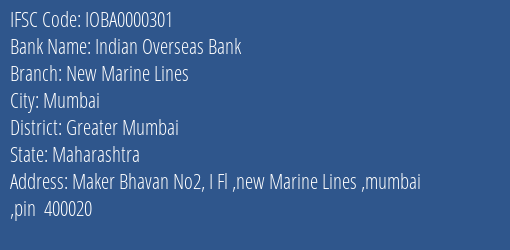 Indian Overseas Bank New Marine Lines Branch Greater Mumbai IFSC Code IOBA0000301