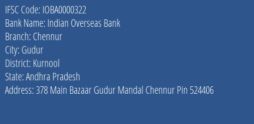 Indian Overseas Bank Chennur Branch, Branch Code 000322 & IFSC Code IOBA0000322