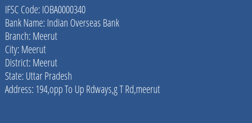 Indian Overseas Bank Meerut Branch Meerut IFSC Code IOBA0000340