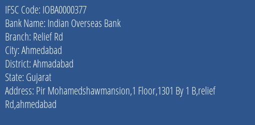 Indian Overseas Bank Relief Rd Branch, Branch Code 000377 & IFSC Code IOBA0000377