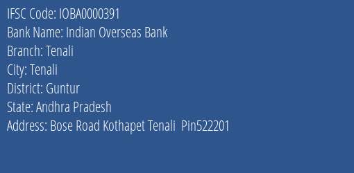 Indian Overseas Bank Tenali Branch, Branch Code 000391 & IFSC Code IOBA0000391